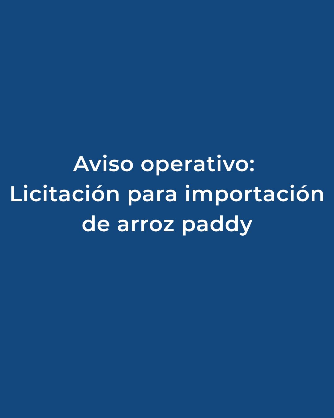 Publicación de cupo para importación de arroz paddy – Arancel-Cupo 2026