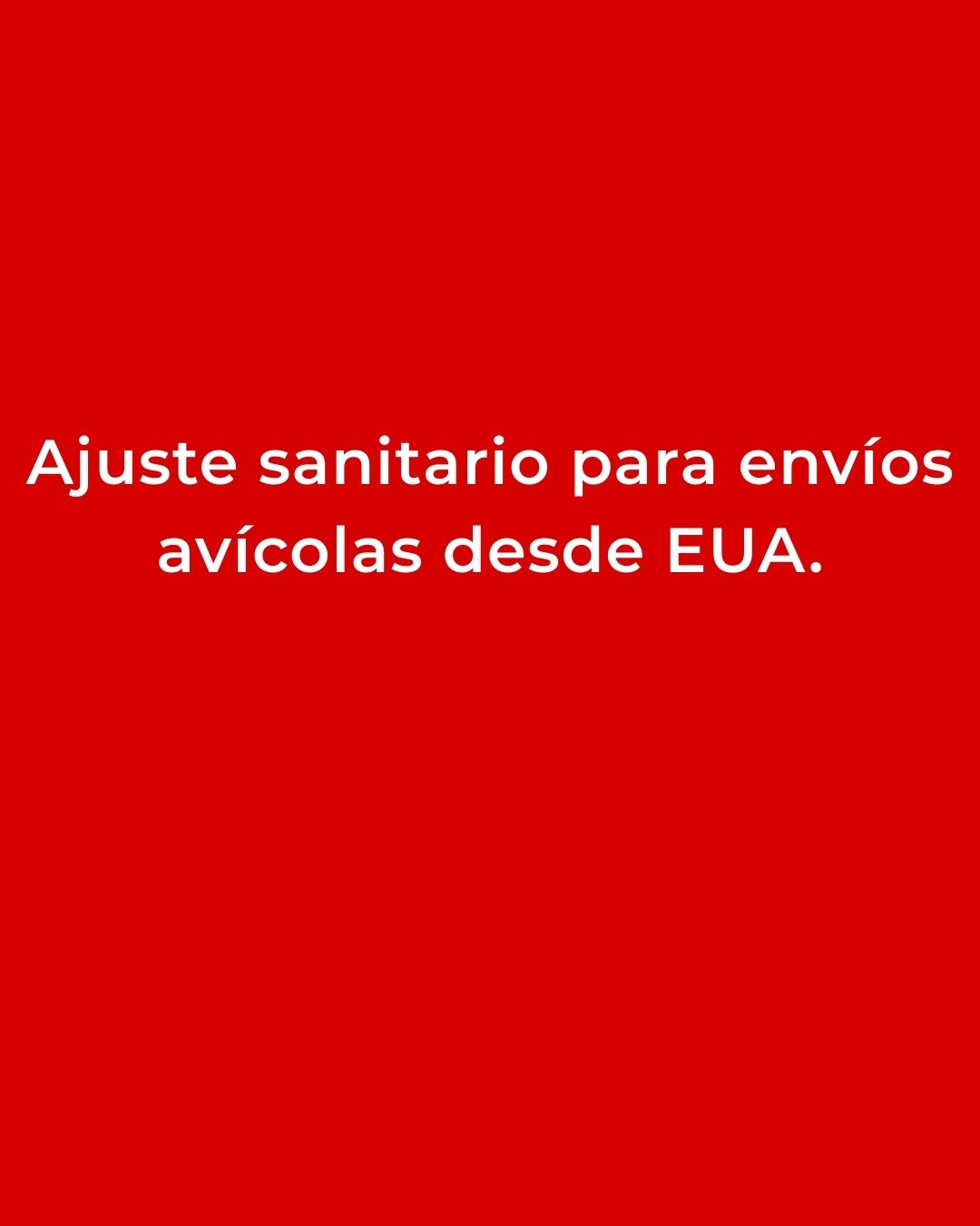 México flexibiliza restricciones a importaciones avícolas desde EUA