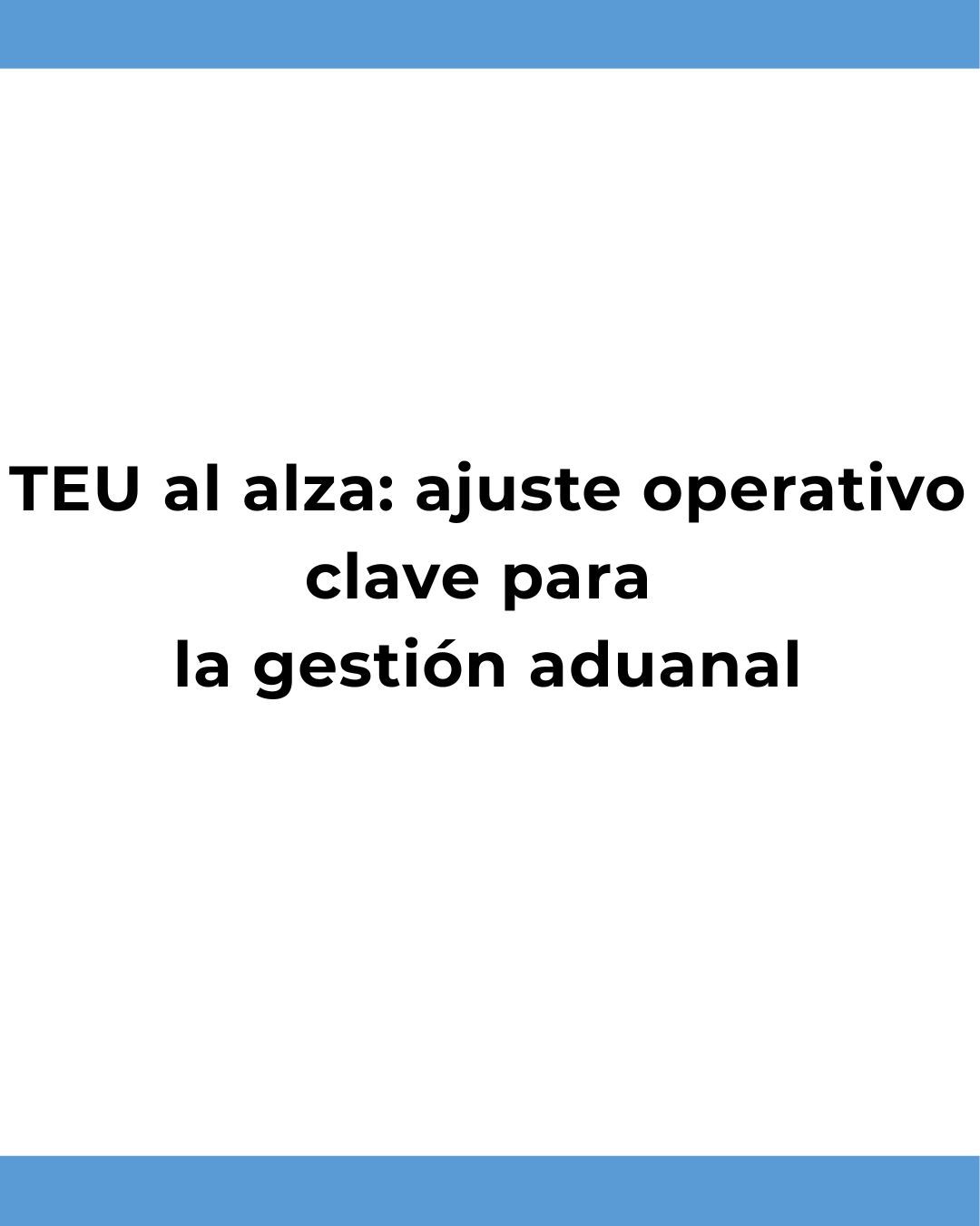 Puertos mexicanos navegan 2025 con solidez operativa en el manejo de TEU