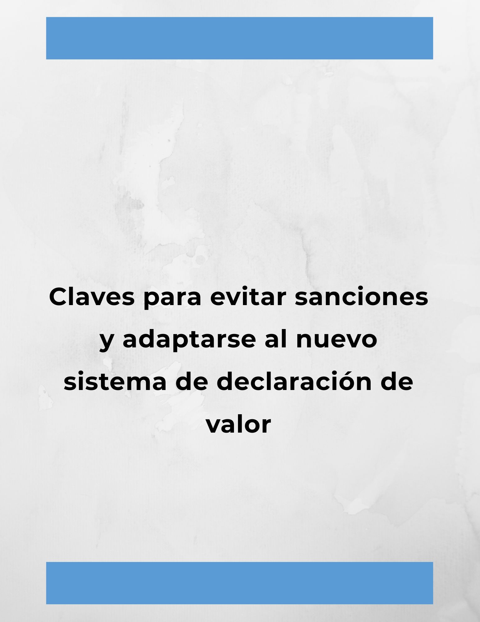 Nuevo requisito en importaciones: Manifestación de Valor Electrónica (MVE)