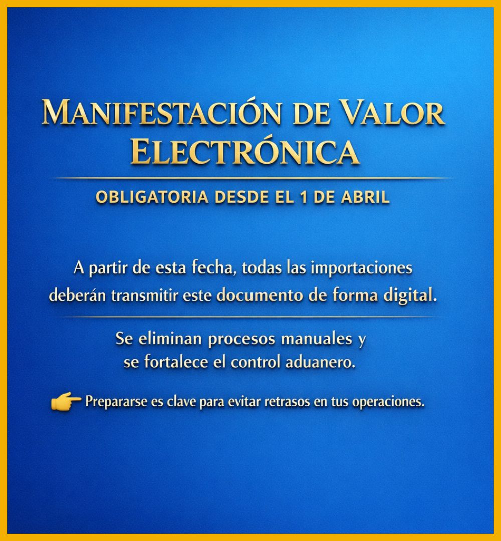A partir del 1 de abril entra en vigor la Manifestación de Valor Electrónica