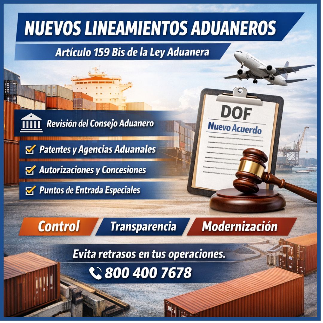 Publicación de Lineamientos del Artículo 159 Bis de la Ley Aduanera: mayor control en autorizaciones y concesiones