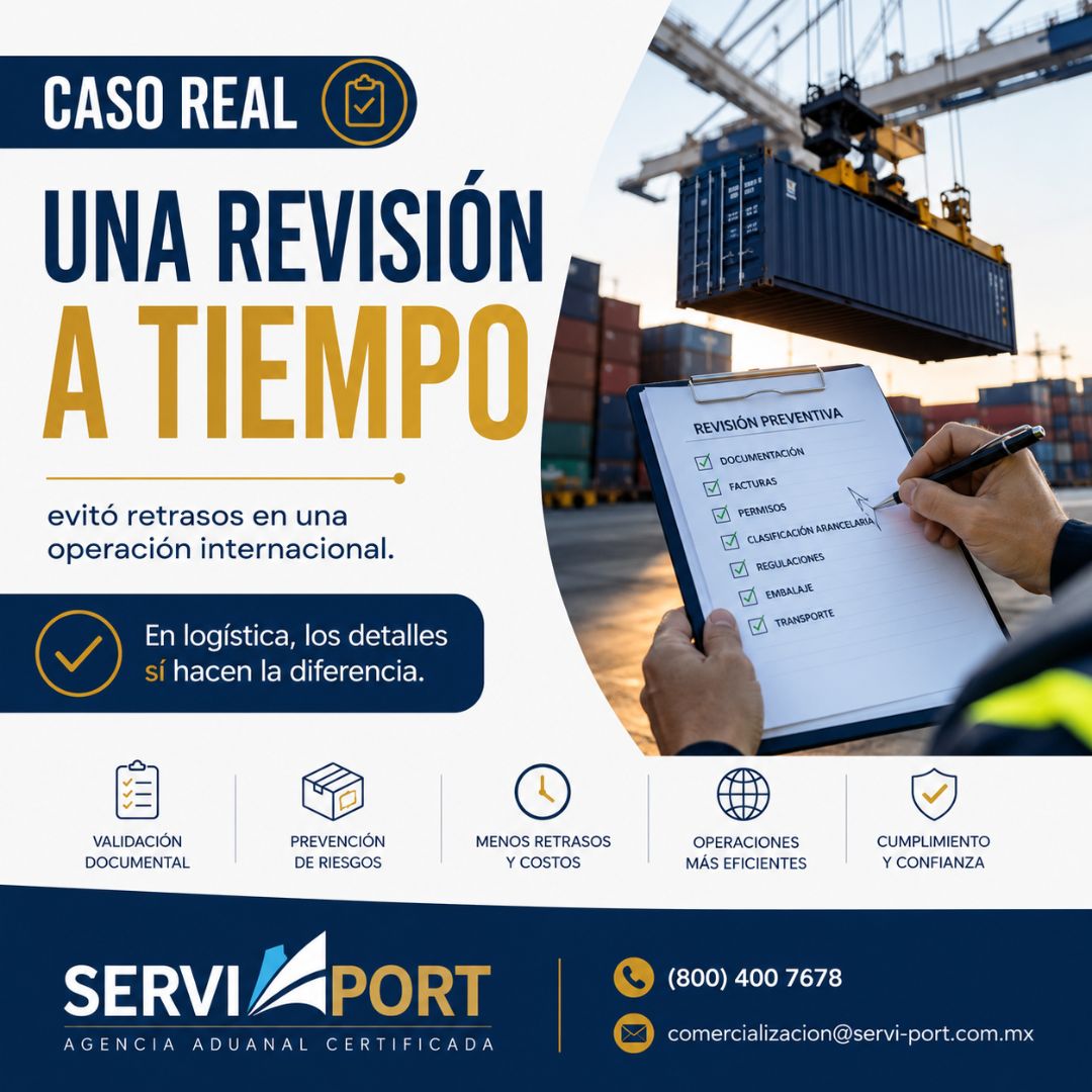 Una revisión a tiempo puede evitar retrasos en comercio exterior